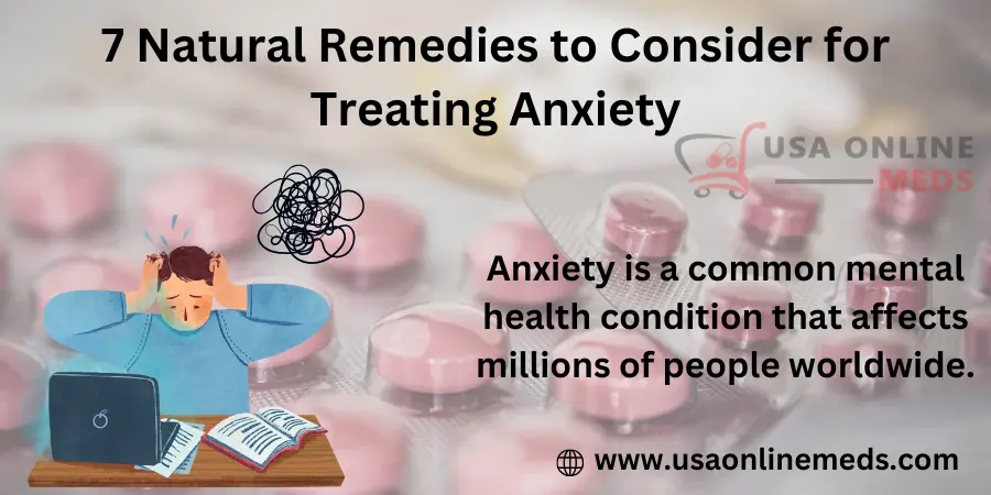 7 Natural Remedies to Consider for Treating Anxiety Disorders
